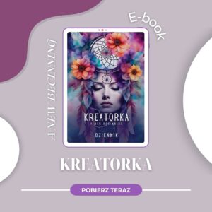 Kreatorka A New Begining – dziennik